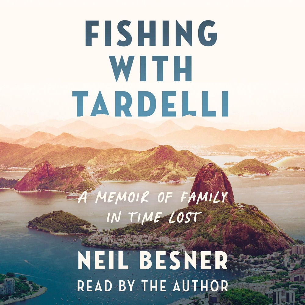 Fishing With Tardelli - A Memoir of Family in Time Lost