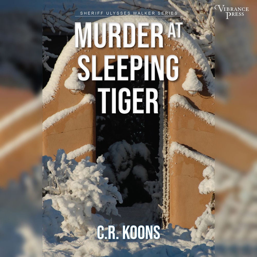 Murder at Sleeping Tiger - Sheriff Ulysses Walker, Book 1