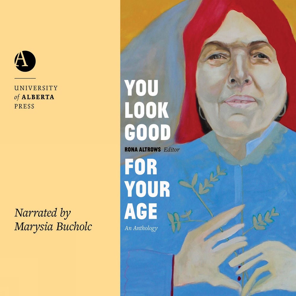 Robert Kroetsch Series: You Look Good for Your Age