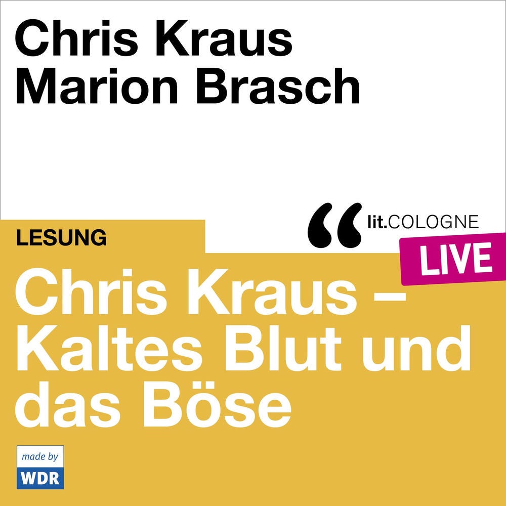 Chris Kraus - Kaltes Blut und das Boese - lit.COLOGNE live
