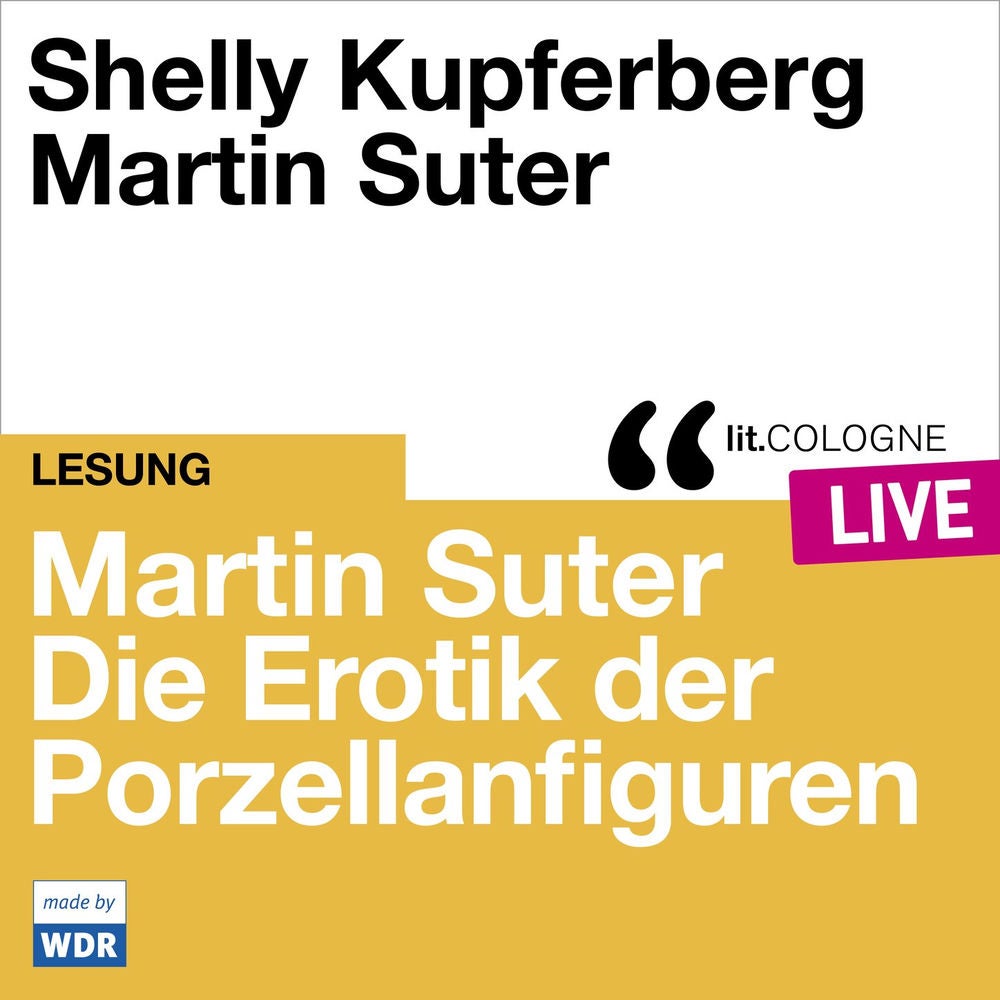 Martin Suter - Die Erotik der Porzellanfiguren - lit.COLOGNE live