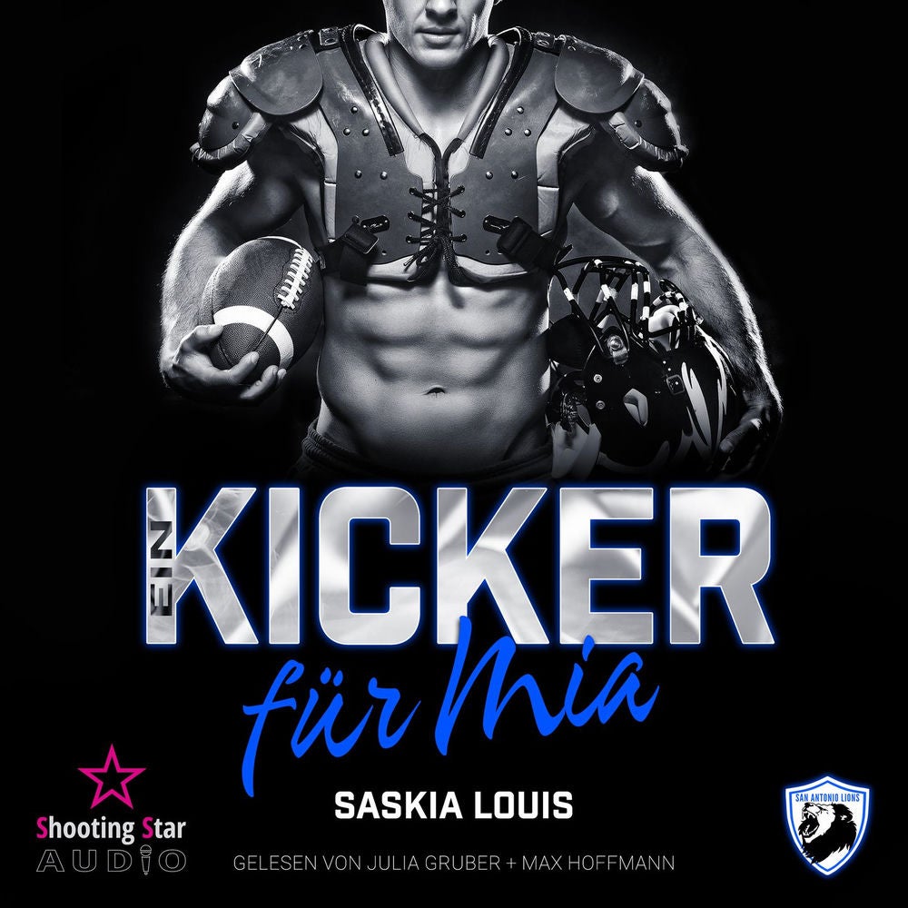 Ein Kicker für Mia - San Antonio Lions, Band 8