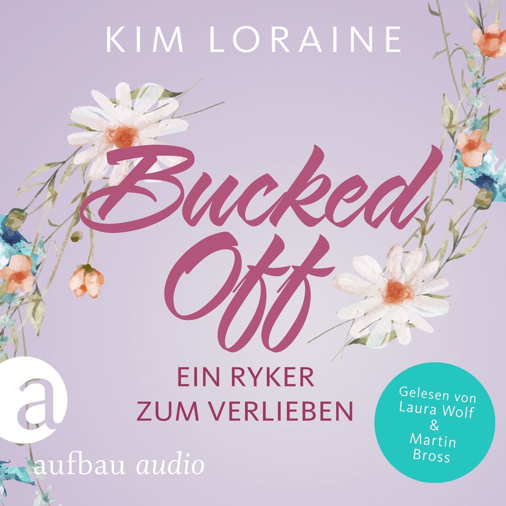 Bucked Off - Ein Ryker zum Verlieben - Ryker Ranch, Band 2
