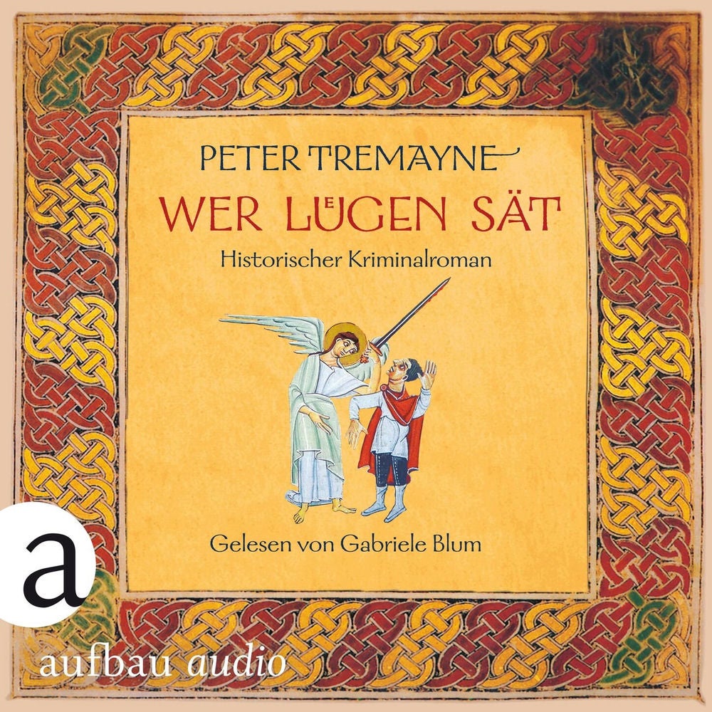 Wer Lügen sät - Schwester Fidelma ermittelt, Band 30
