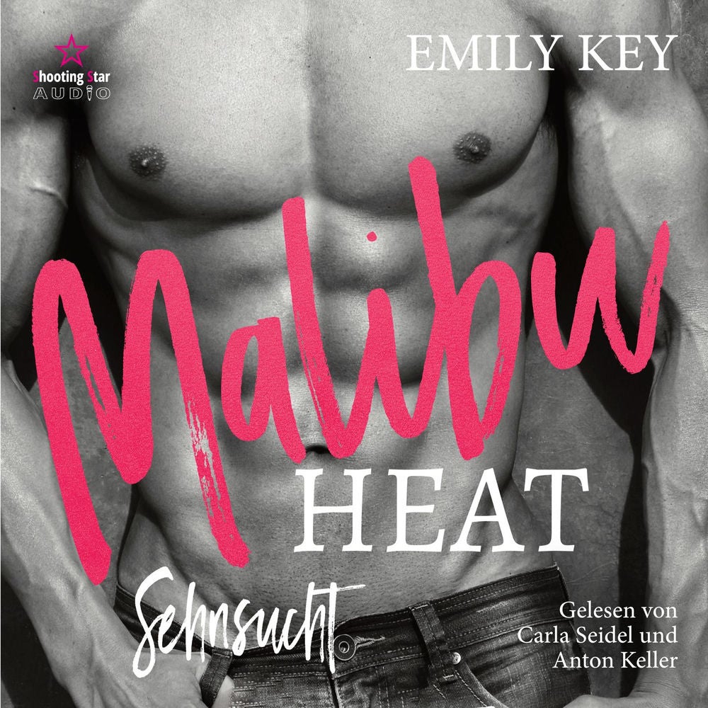 Malibu Heat: Sehnsucht - Malibu Summer Feelings, Band 3