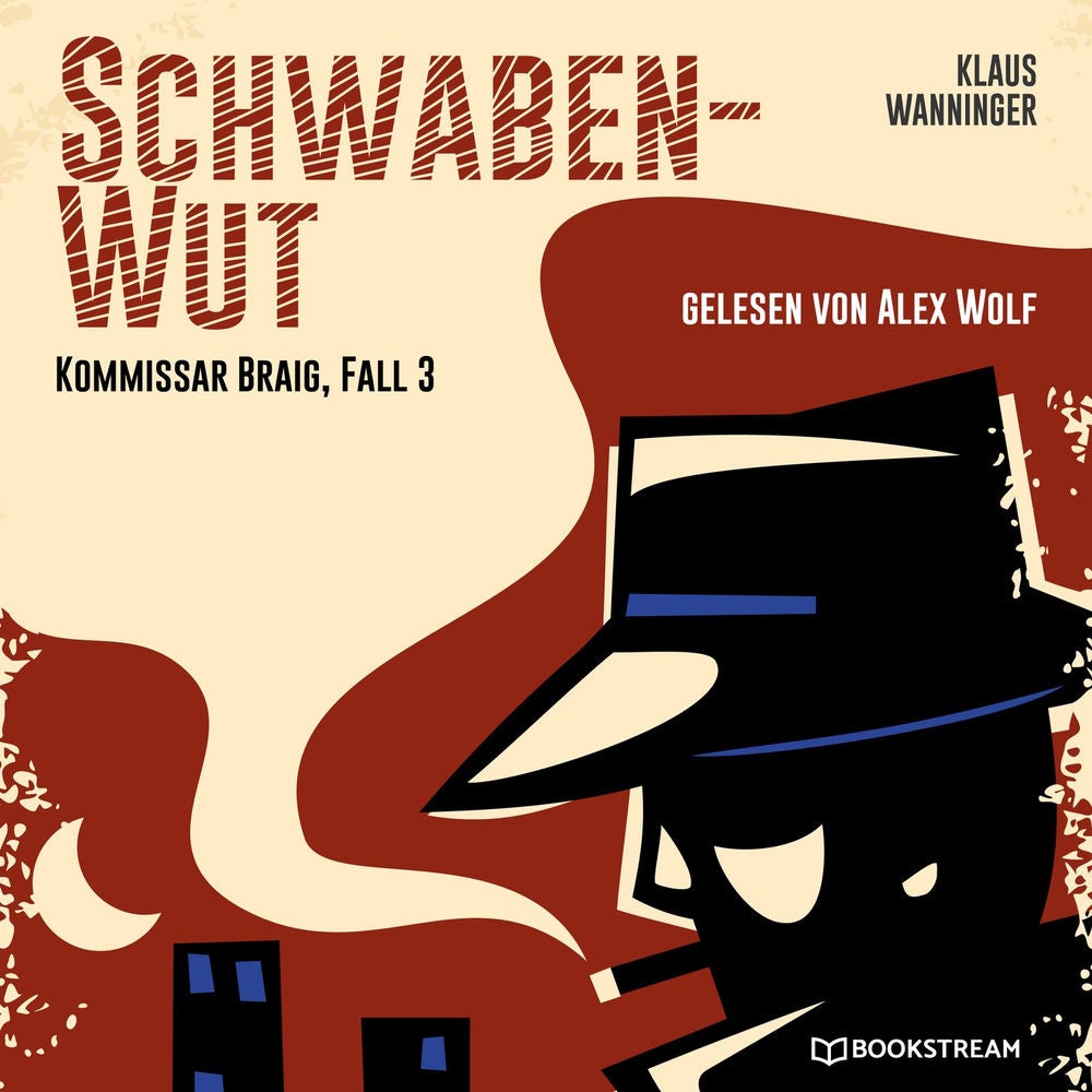 Schwaben-Wut - Kommissar Braig, Fall 3