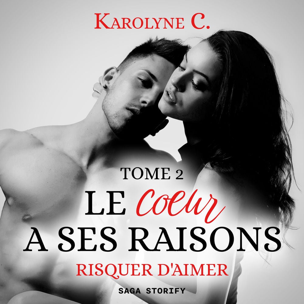 Le Coeur a ses raisons, Tome 2 : Risquer d'aimer