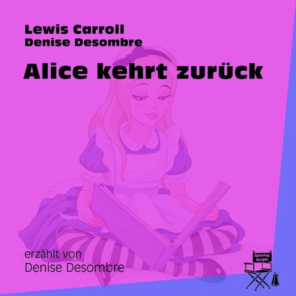 Alice kehrt zurück