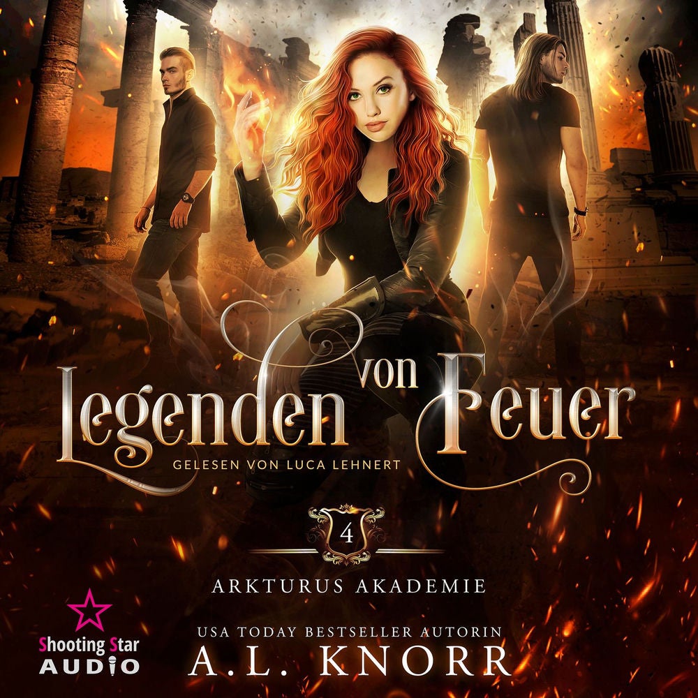 Legenden von Feuer - Arkturus Akademie, Band 4