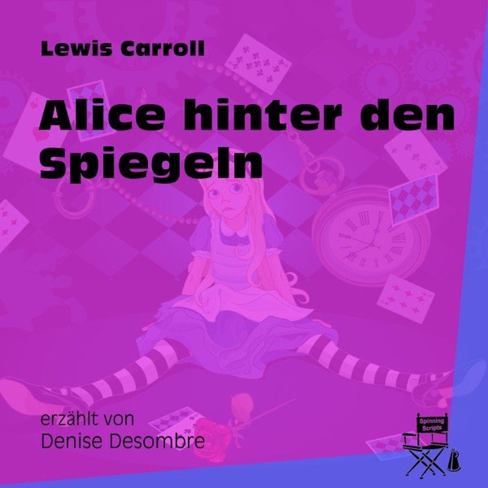 Alice hinter den Spiegeln
