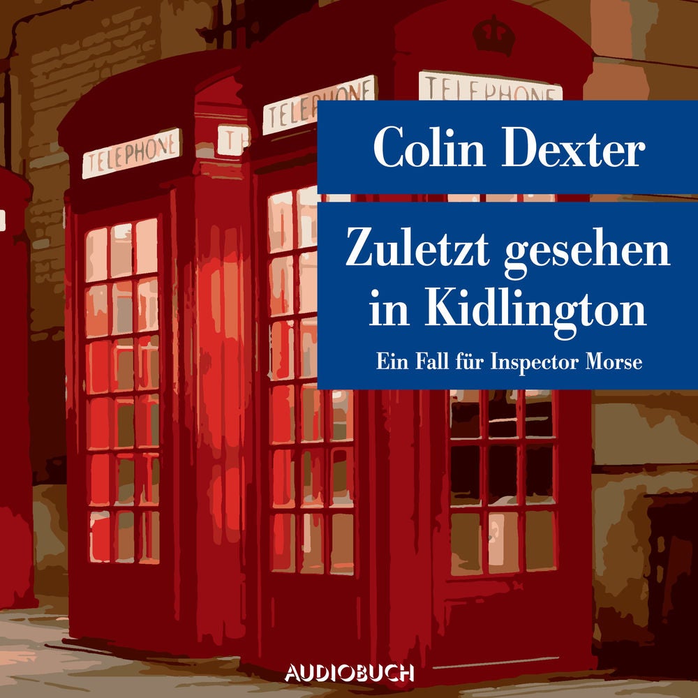 Zuletzt gesehen in Kidlington - Ein Fall für Inspector Morse
