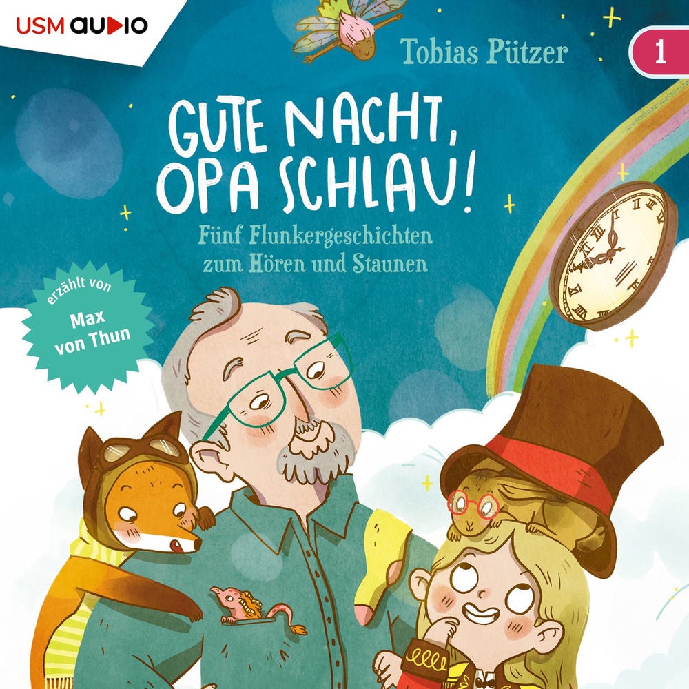 5 Flunkergeschichten zum Hören und Staunen - Gute Nacht, Opa Schlau, Band 1