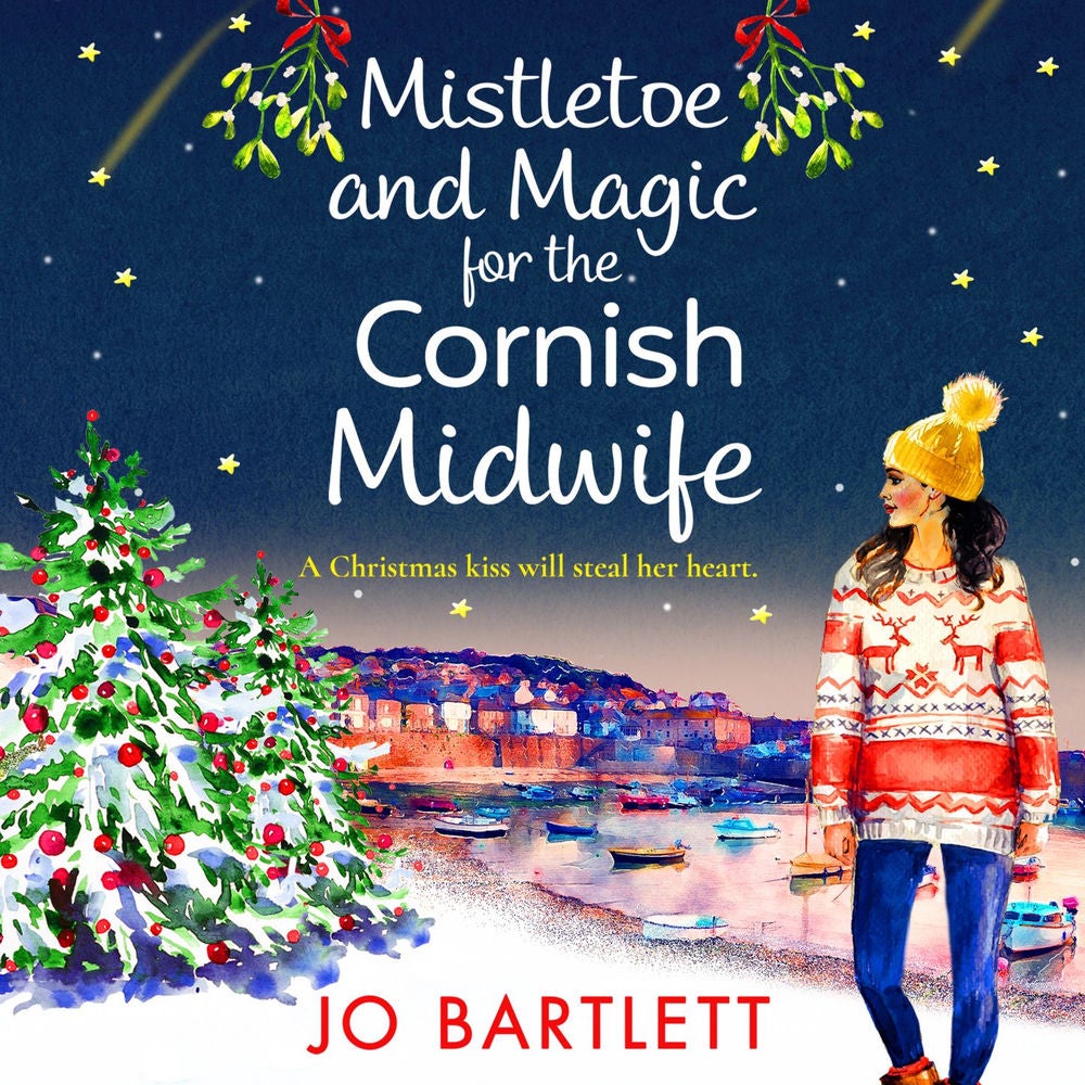 Mistletoe and Magic for the Cornish Midwife - The Cornish Midwife Series, Book 6