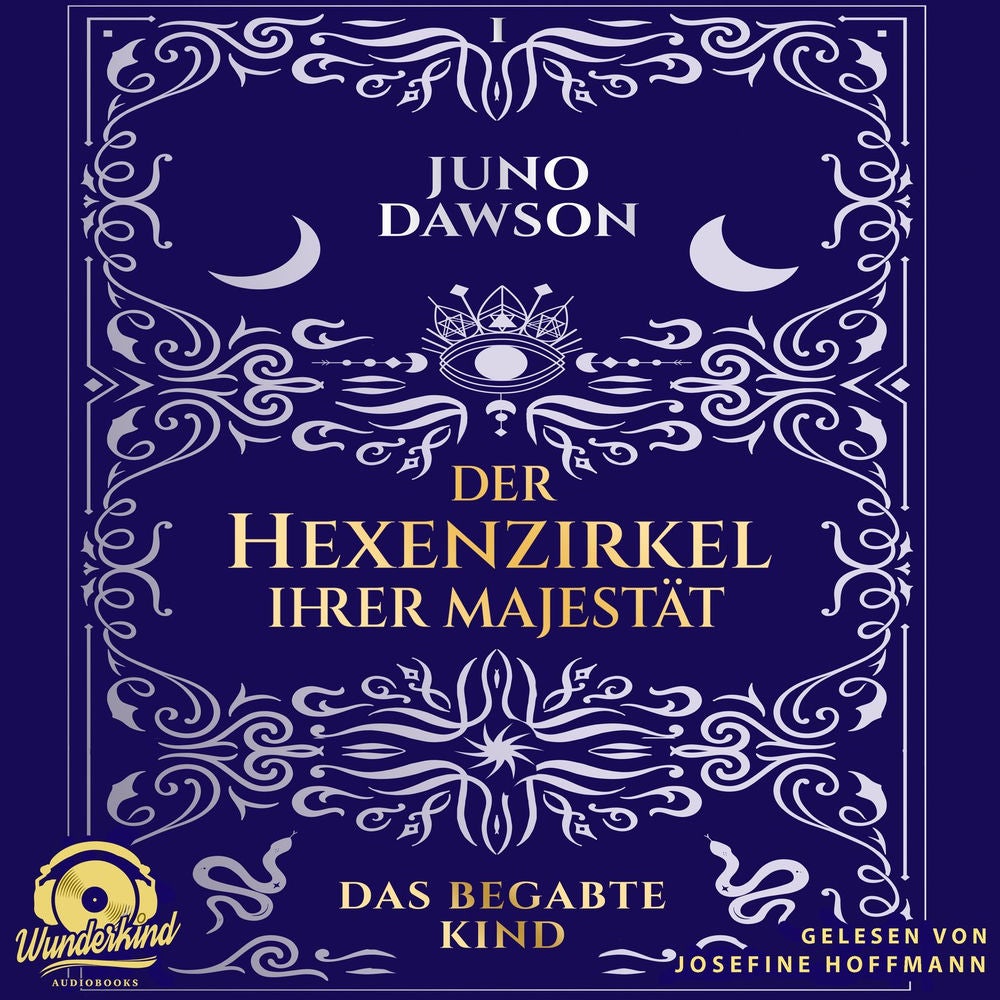 Das begabte Kind - Der Hexenzirkel Ihrer Majestät, Band 1