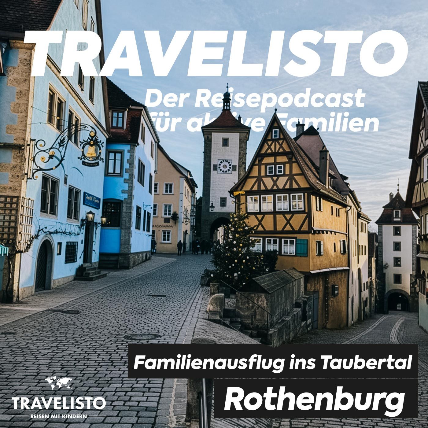 Rothenburg ob der Tauber entdecken: Tipps für Altstadt, Natur und Familienabenteuer