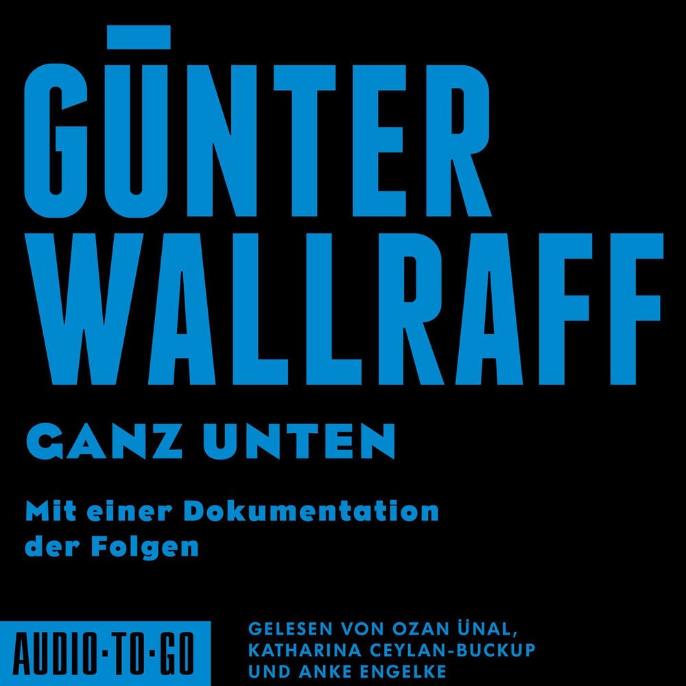 Ganz Unten - Mit einer Dokumentation der Folgen