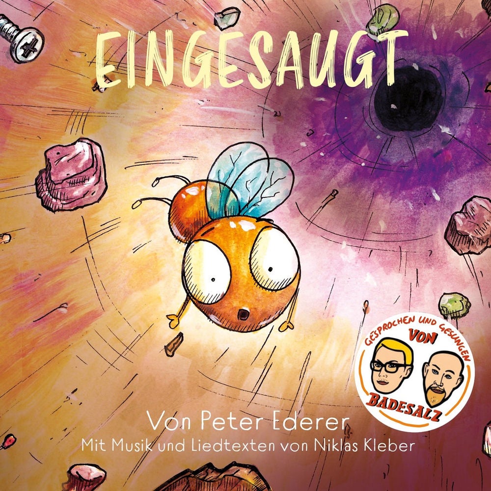Eingesaugt - Mit Musik und Liedtexten von Niklas Kleber - Gesprochen und gesungen von Badesalz