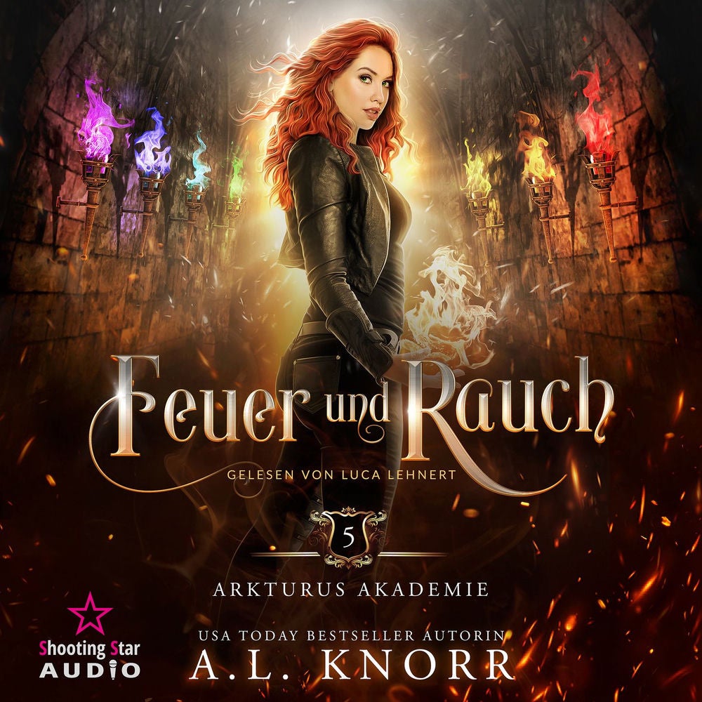 Feuer und Rauch - Arkturus Akademie, Band 5