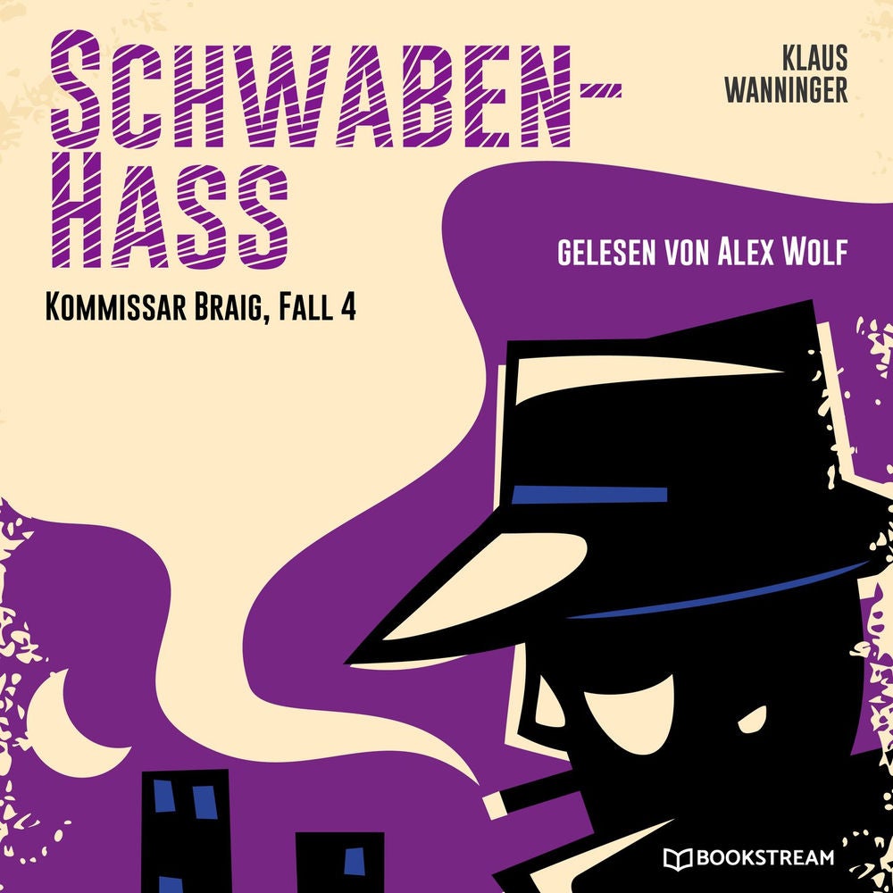 Schwaben-Hass - Kommissar Braig, Fall 4