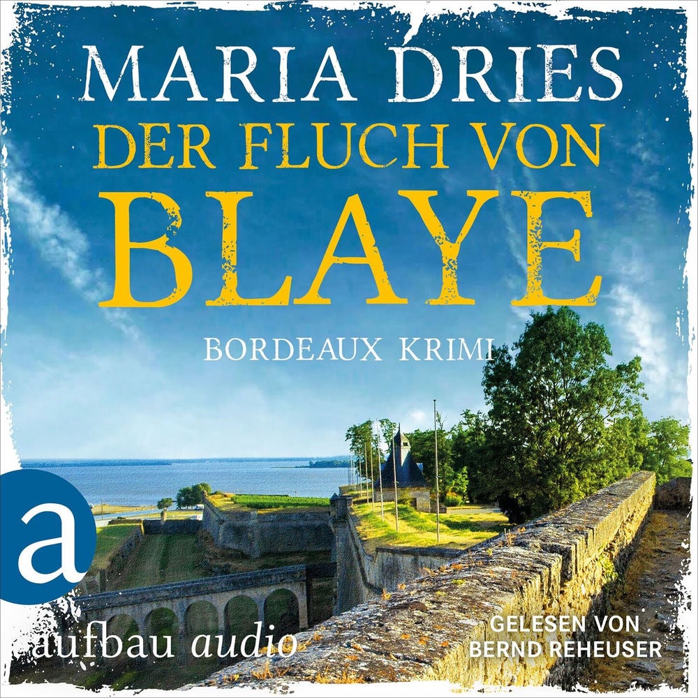 Der Fluch von Blaye - Bordeaux-Krimi - Pauline Castelot ermittelt in Bordeaux, Band 2