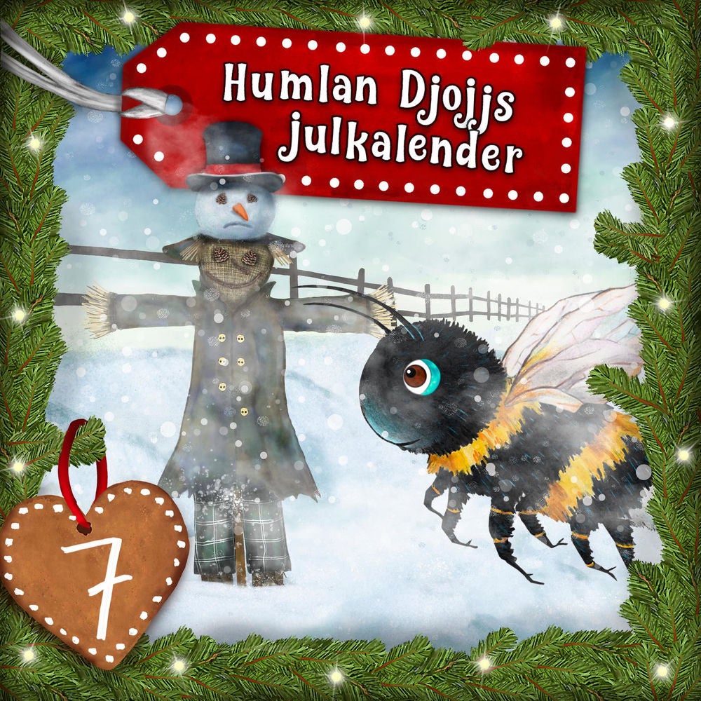 Humlan Djojjs Julkalender (Avsnitt 7)