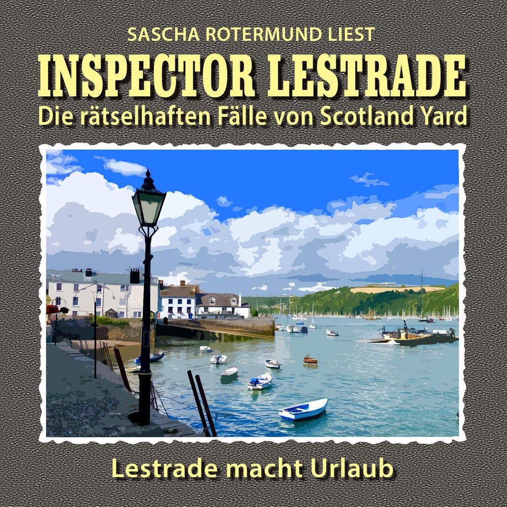Die rätselhaften Fälle von Scotland Yard, Folge 17: Lestrade macht Urlaub