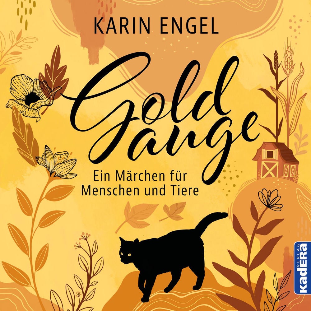 Goldauge - Ein Märchen für Menschen und Tiere