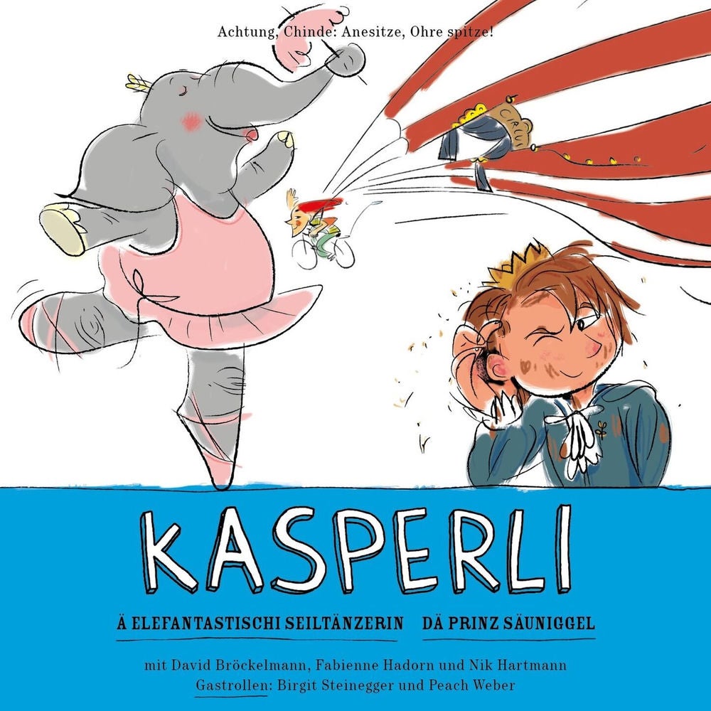 Ä Elefantastischi Seiltänzerin / Dä Prinz Säuniggel