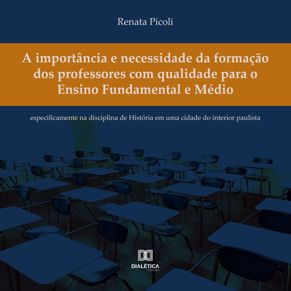 A importância e necessidade da formação dos professores com qualidade para o Ensino Fundamental e Médio