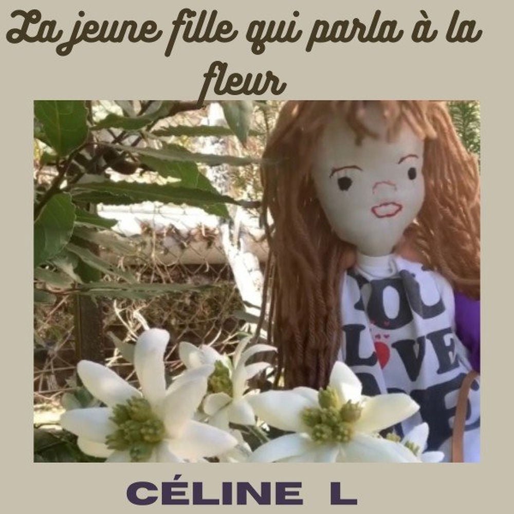 La jeune fille qui parla à la fleur