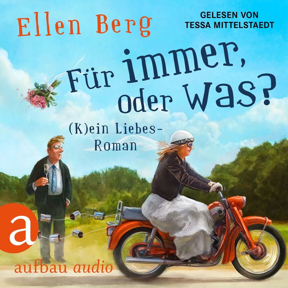 Für immer, oder was? - (K)ein Liebes-Roman