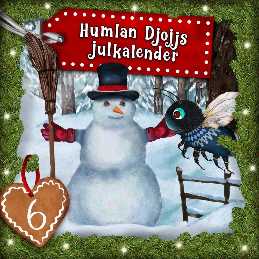 Humlan Djojjs Julkalender (Avsnitt 6)