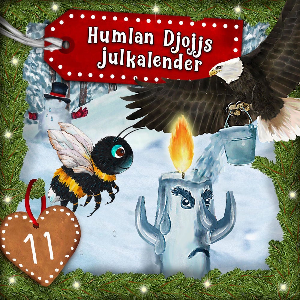Humlan Djojjs Julkalender (Avsnitt 11)