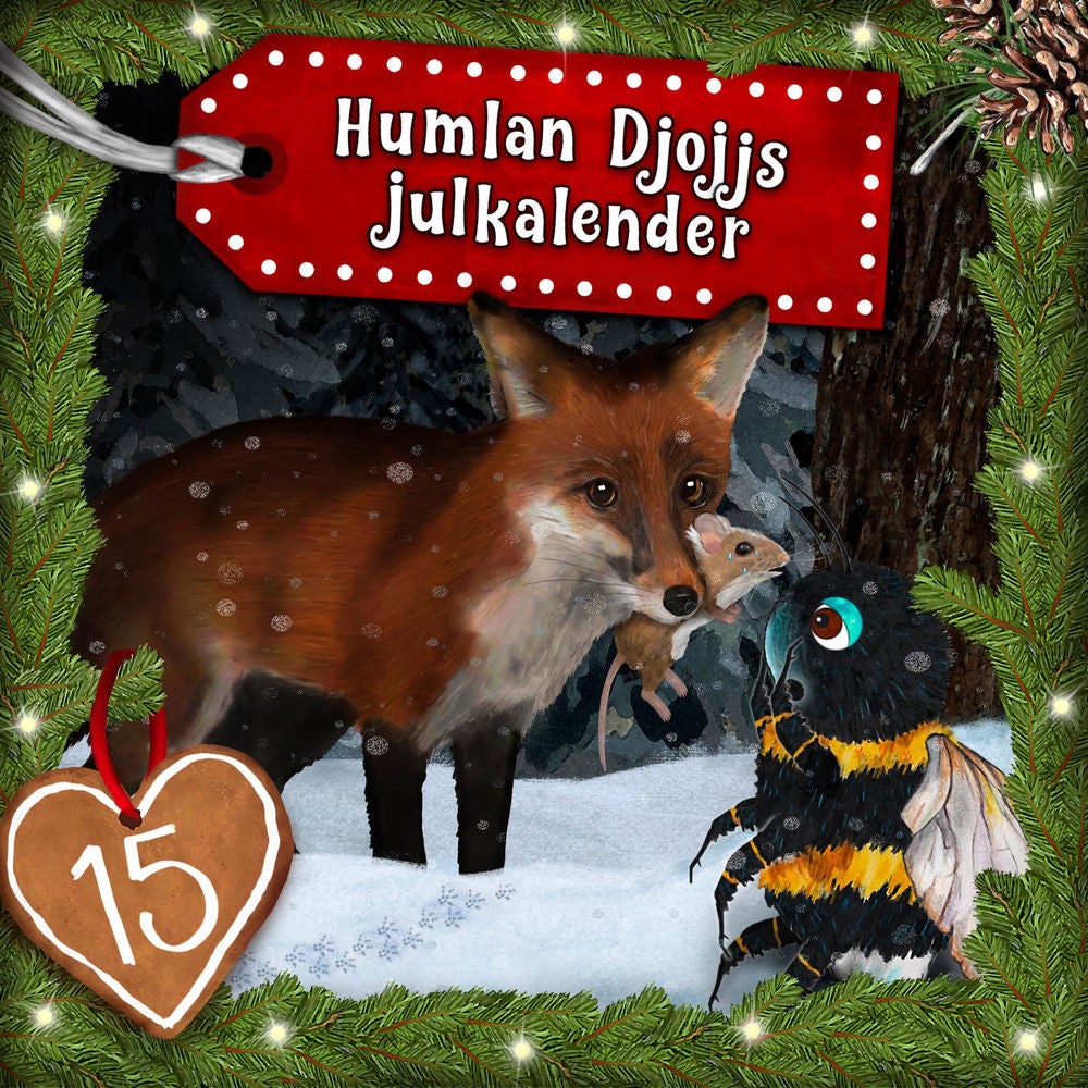 Humlan Djojjs Julkalender (Avsnitt 15)