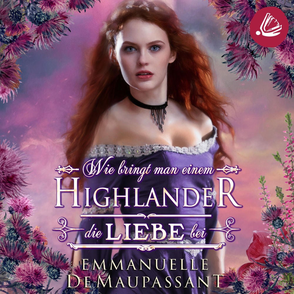 Wie bringt man einem Highlander die Liebe bei