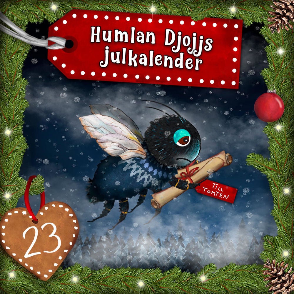 Humlan Djojjs Julkalender (Avsnitt 23)