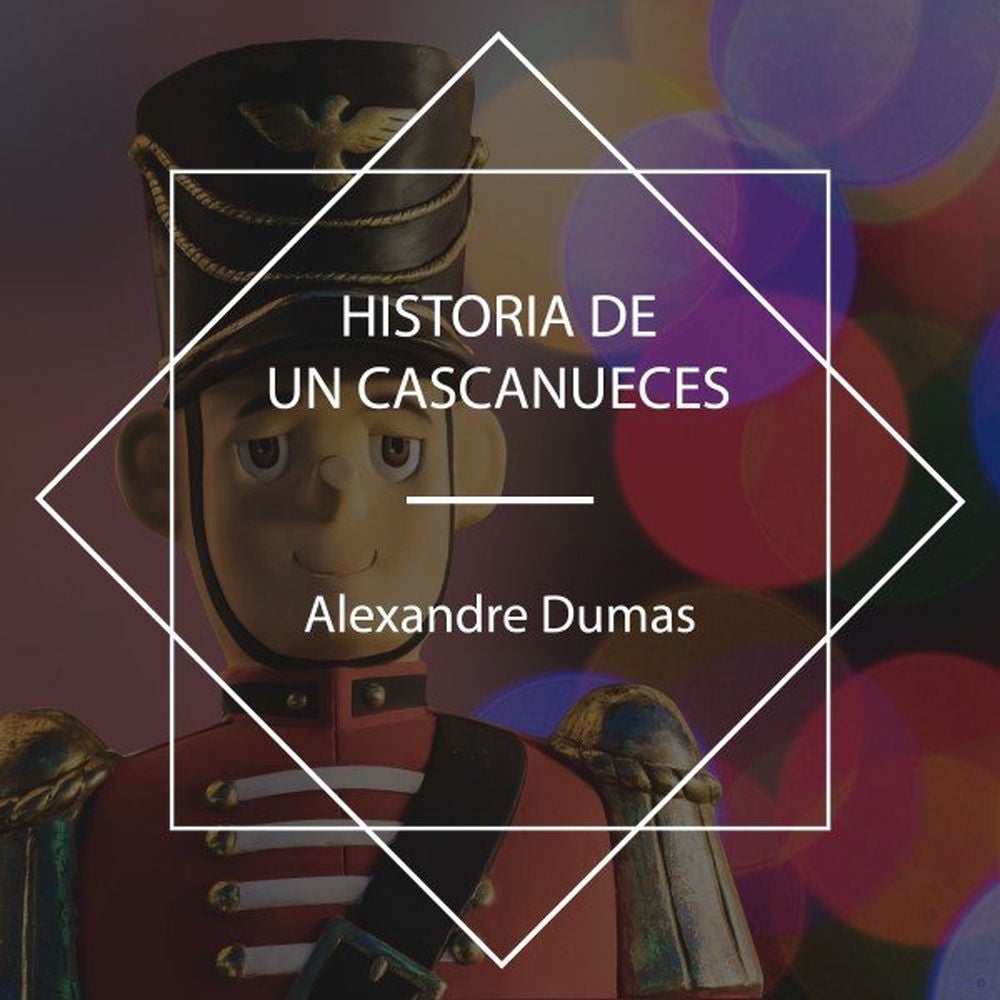 Historia de un Cascanueces