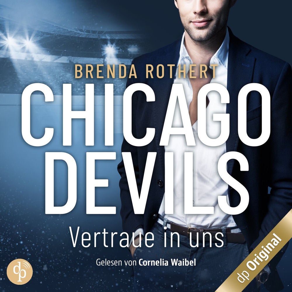 Vertraue in uns - Chicago Devils, Band 9