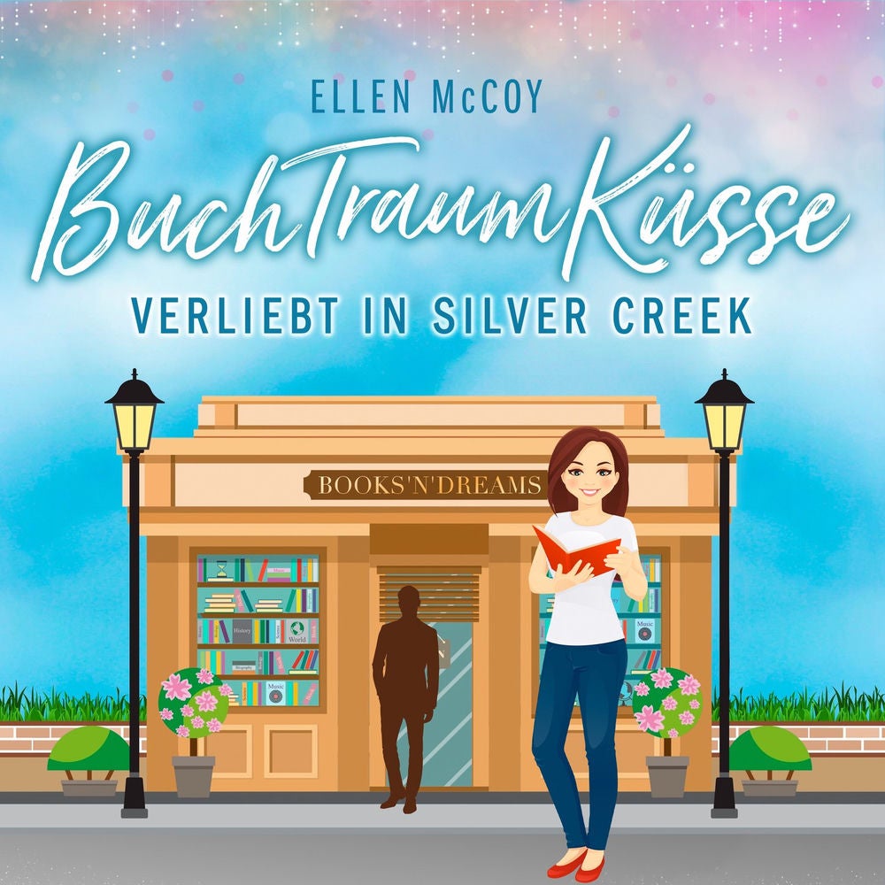 BuchTraumKüsse - Verliebt in Silver Creek, Band 2