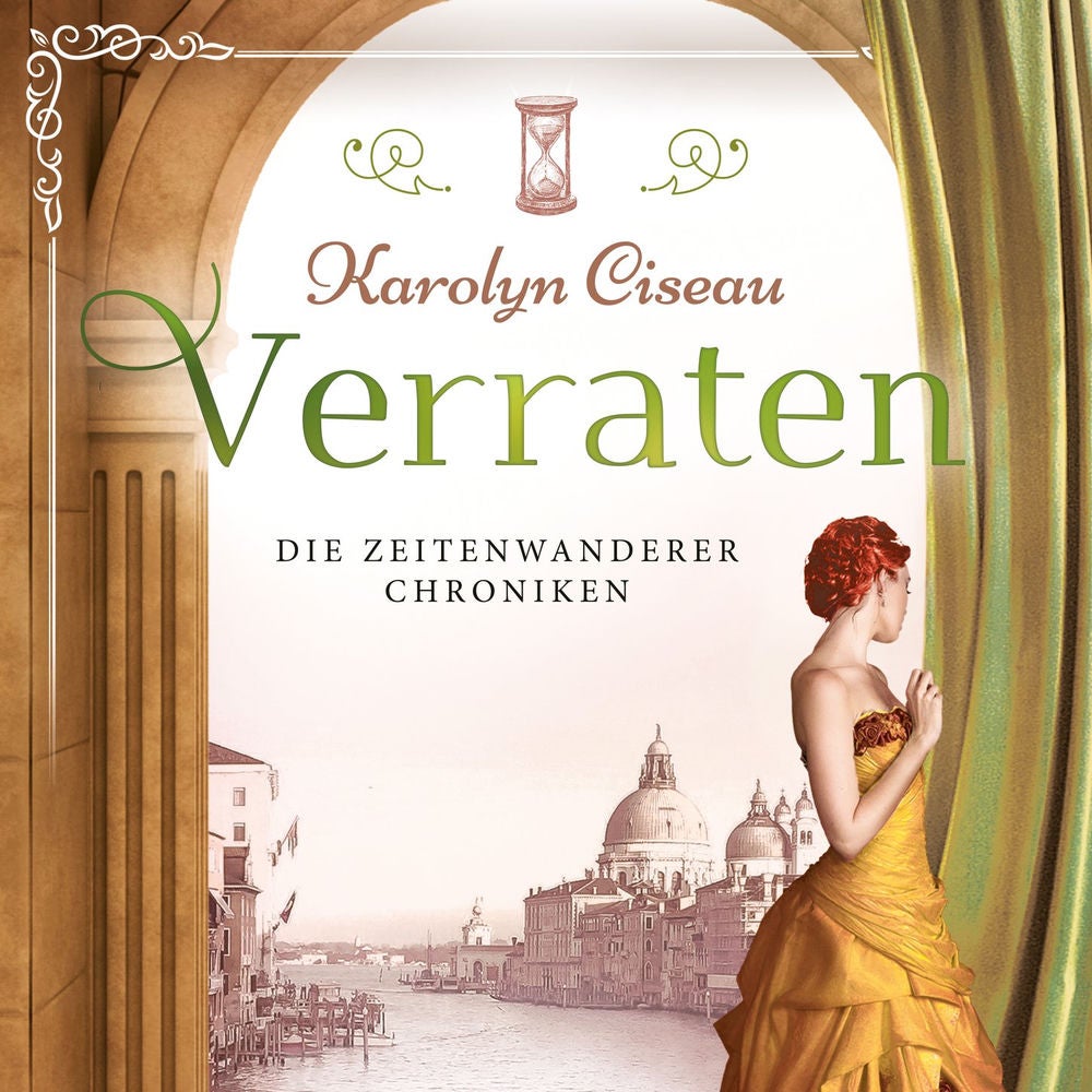 Verraten - Die Zeitenwanderer Chroniken, Band 5