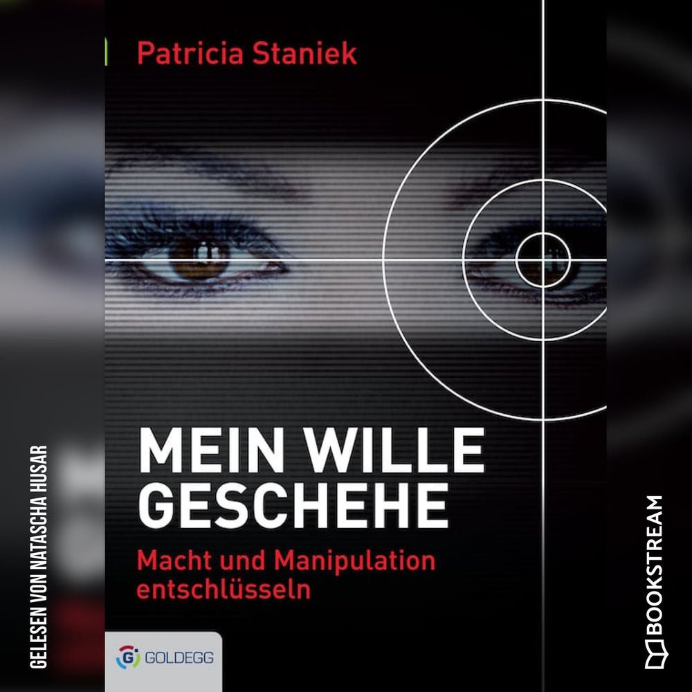 Mein Wille geschehe - Macht und Manipulation entschlüsseln