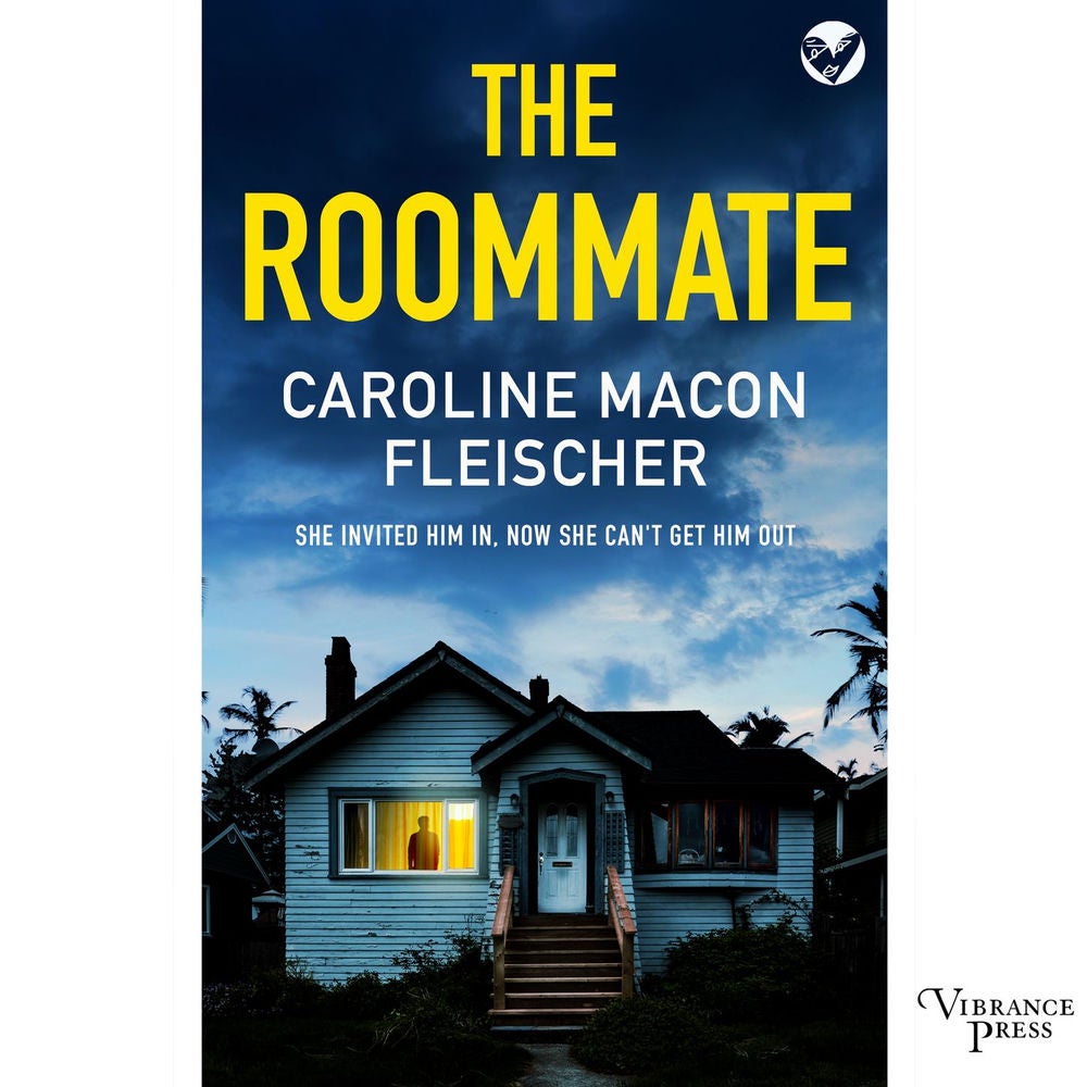 The Roommate - A dark and twisty psychological thriller with an ending you won't forget