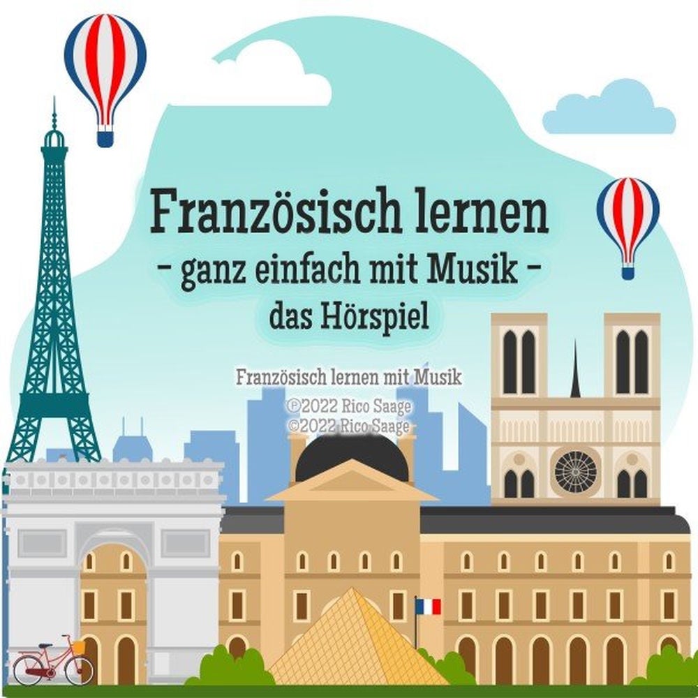 Französisch lernen - Ganz einfach mit Musik - Das Hörspiel