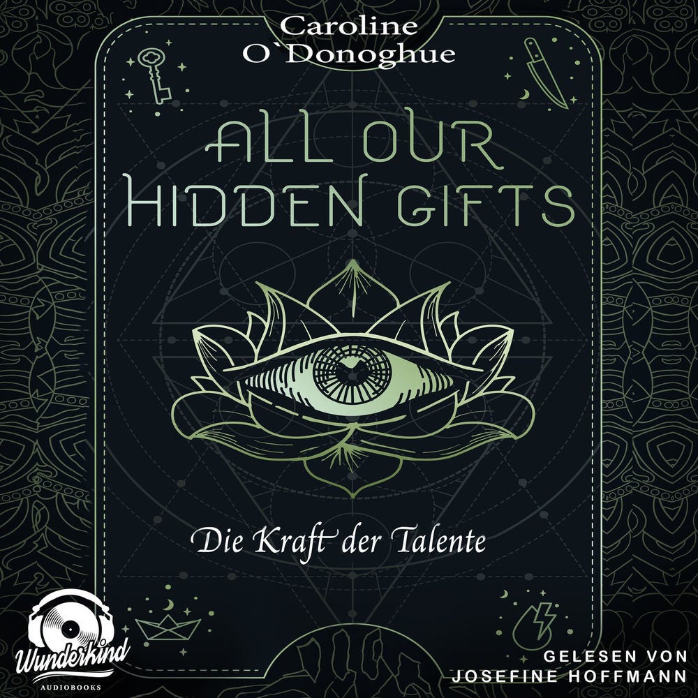 Die Kraft der Talente - All Our Hidden Gifts, Band 2