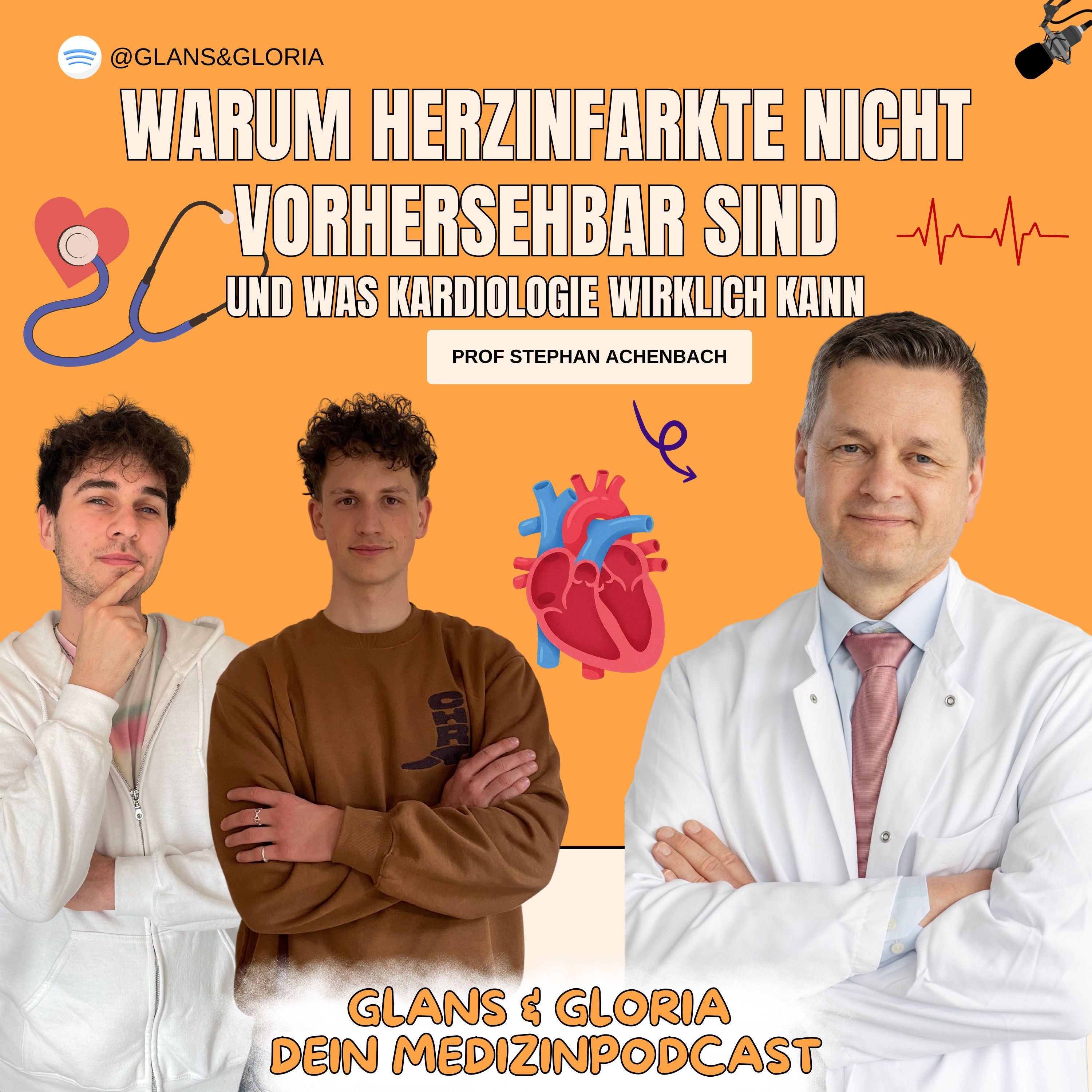 Was Kardiologie alles kann & warum Herzinfarkte schwer vorhersehbar sind mit Prof. Stephan Achenbach