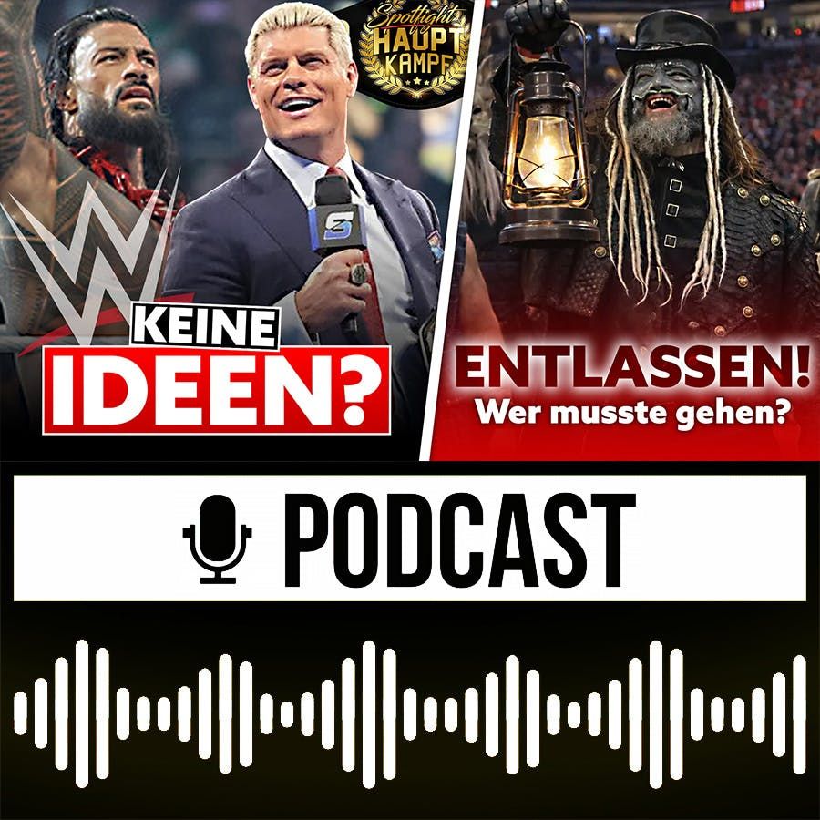 WWE Entlassungswelle analysiert! Gehen der WWE die Ideen aus? | HAUPTKAMPF