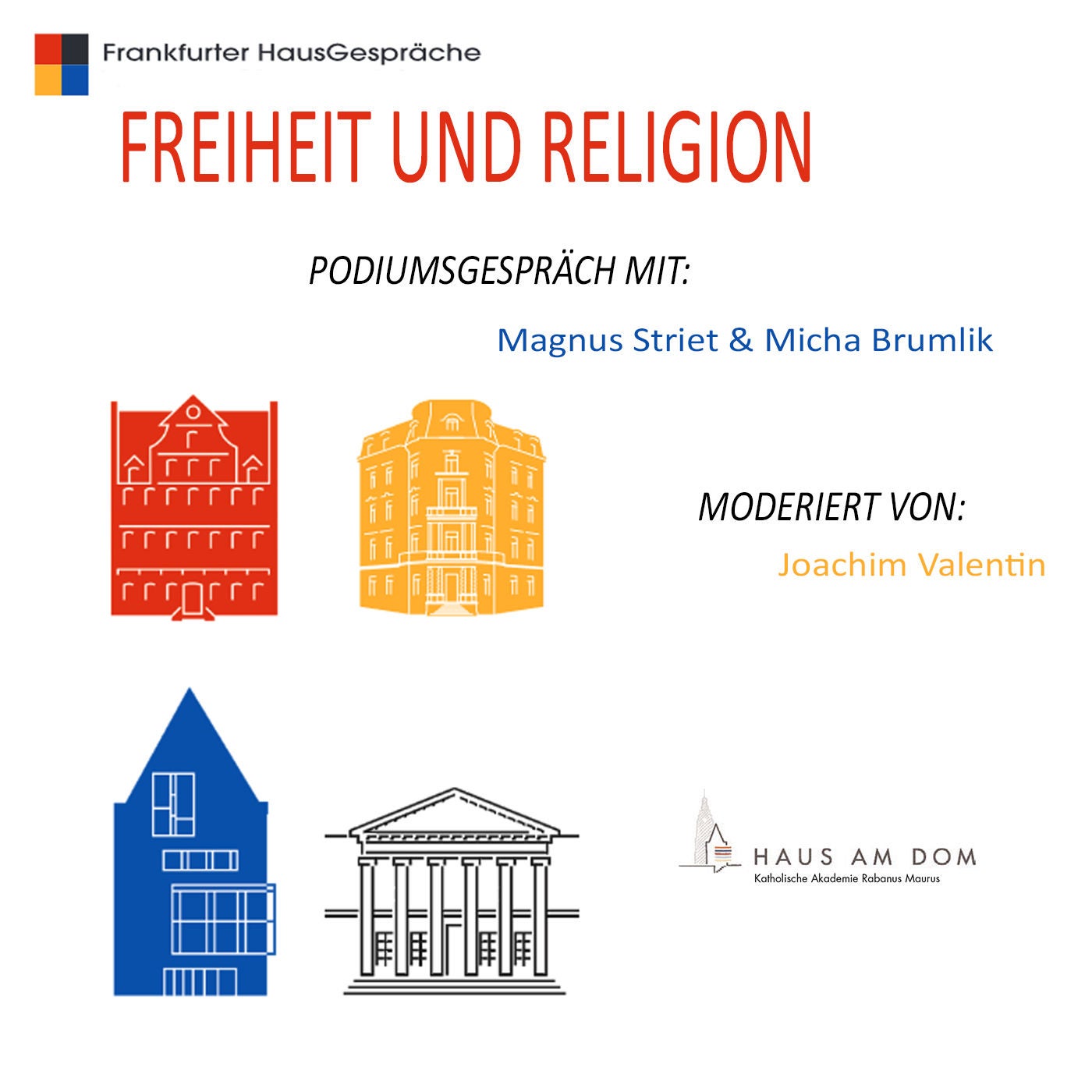 Freiheit und Religion - Podiumsgespräch mit Magnus Striet und Micha Brumlik