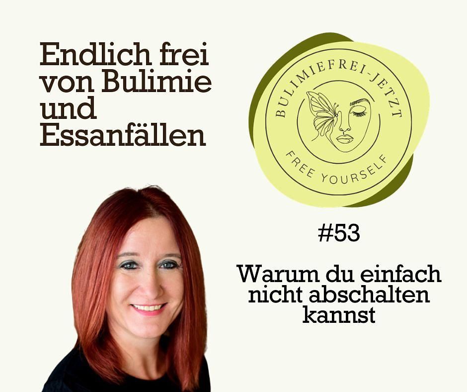 #53 - Warum du einfach nicht abschalten kannst