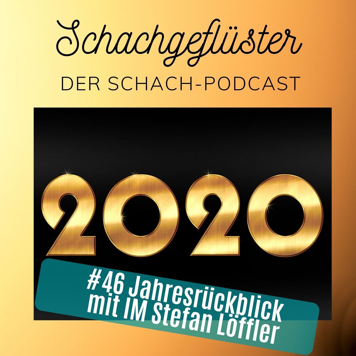 Schachjahr 2020 mit IM Stefan Löffler | #46