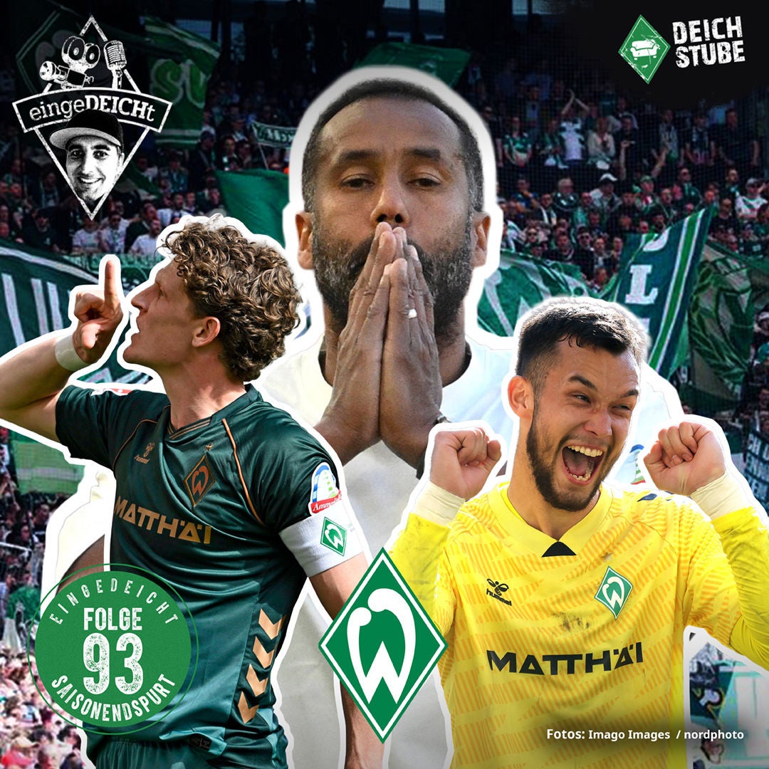 Durchgetippt: Reicht das schon für Werder Bremen? | eingeDEICHt 93